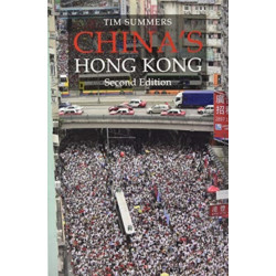 China's Hong Kong: The Politics of a Global City