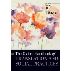 The Oxford Handbook of Translation and Social Practices