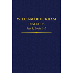 William of Ockham, Dialogus: Part 1 Books 1-5