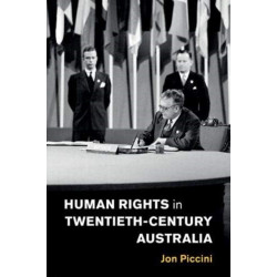 Human Rights in Twentieth-Century Australia