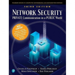 Network Security: Private Communication in a Public World