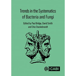 Trends in the Systematics of Bacteria and Fungi