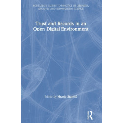 Trust and Records in an Open Digital Environment
