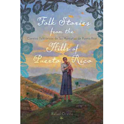 Folk Stories from the Hills of Puerto Rico / Cuentos Folkloricos De Las Montanas De Puerto Rico