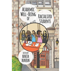 Academic Well–Being of Racialized Students