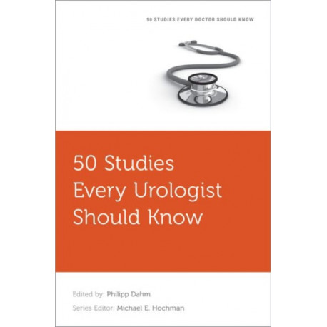 50 Studies Every Urologist Should Know