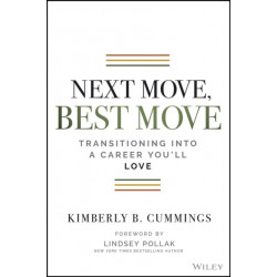 Next Move, Best Move: Transitioning Into a Career You'll Love