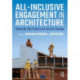 All-Inclusive Engagement in Architecture: Towards the Future of Social Change