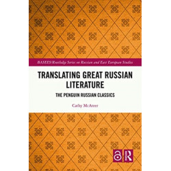 Translating Great Russian Literature: The Penguin Russian Classics