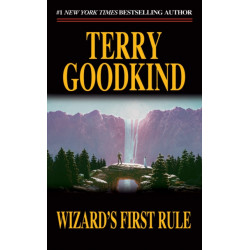 Wizard's First Rule: Book One of The Sword of Truth