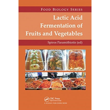 Lactic Acid Fermentation of Fruits and Vegetables