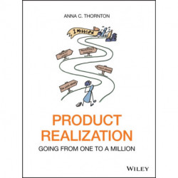 Product Realization: Going from One to a Million