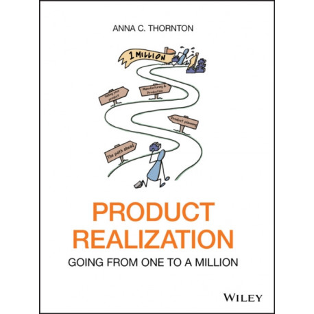 Product Realization: Going from One to a Million