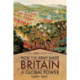 How the Army Made Britain a Global Power: 1688-1815