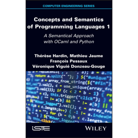 Concepts and Semantics of Programming Languages 1: A Semantical Approach with OCaml and Python