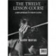 The 12 Course Lesson: In a New Approach to Violin Playing
