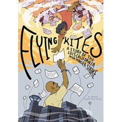 Flying Kites: A Story of the 2013 California Prison Hunger Strike