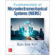 Fundamentals of Microelectromechanical Systems (MEMS)