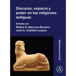 Discurso, espacio y poder en las religions antiguas