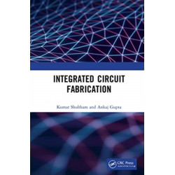 Integrated Circuit Fabrication