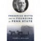 Frederick Watts and the Founding of Penn State