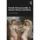 Female Homosexuality in Ancient Greece and Rome