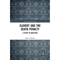 Slavery and the Death Penalty: A Study in Abolition