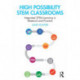 High Possibility STEM Classrooms: Integrated STEM Learning in Research and Practice