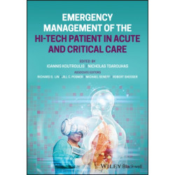 Emergency Management of the Hi-Tech Patient in Acute and Critical Care