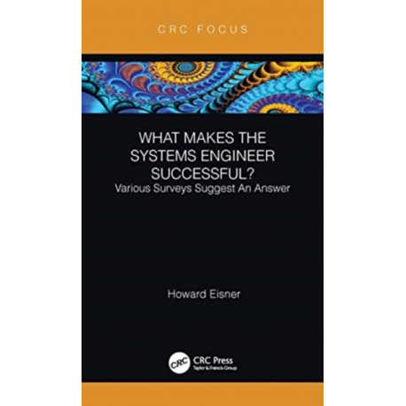 What Makes the Systems Engineer Successful? Various Surveys Suggest An Answer