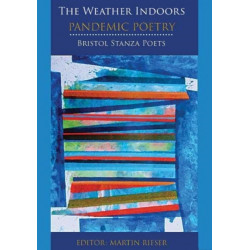 The Weather Indoors: Pandemic Poetry