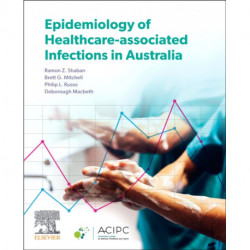 Epidemiology of Healthcare-Associated Infections in Australia