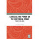 Language and Power on the Rhetorical Stage: Theory in the Body