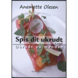 Spis dit ukrudt: 365 haveråd til og fra en haveejer