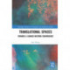 Translational Spaces: Towards a Chinese-Western Convergence