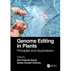 Genome Editing in Plants: Principles and Applications