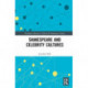 Shakespeare and Celebrity Cultures