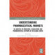 Understanding Drugs Markets: An Analysis of Medicines, Regulations and Pharmaceutical Systems in the Global South