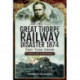 The Great Thorpe Railway Disaster 1874: Heroes, Victims, Survivors