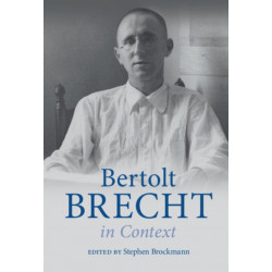 Bertolt Brecht in Context