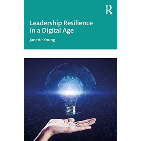 Leadership Resilience in a Digital Age