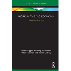 Work in the Gig Economy: A Research Overview