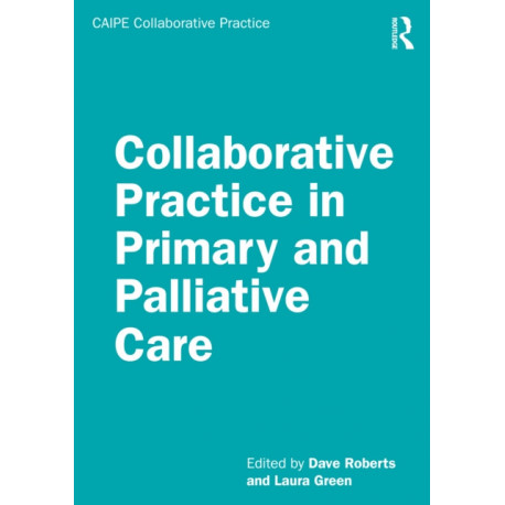 Collaborative Practice in Palliative Care