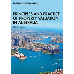 Principles and Practice of Property Valuation in Australia