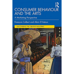 Consumer Behaviour and the Arts: A Marketing Perspective