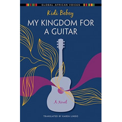 My Kingdom for a Guitar: A Novel