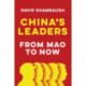 China's Leaders: From Mao to Now