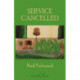 Service Cancelled