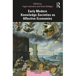 Early Modern Knowledge Societies as Affective Economies