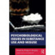 Psychobiological Issues in Substance Use and Misuse